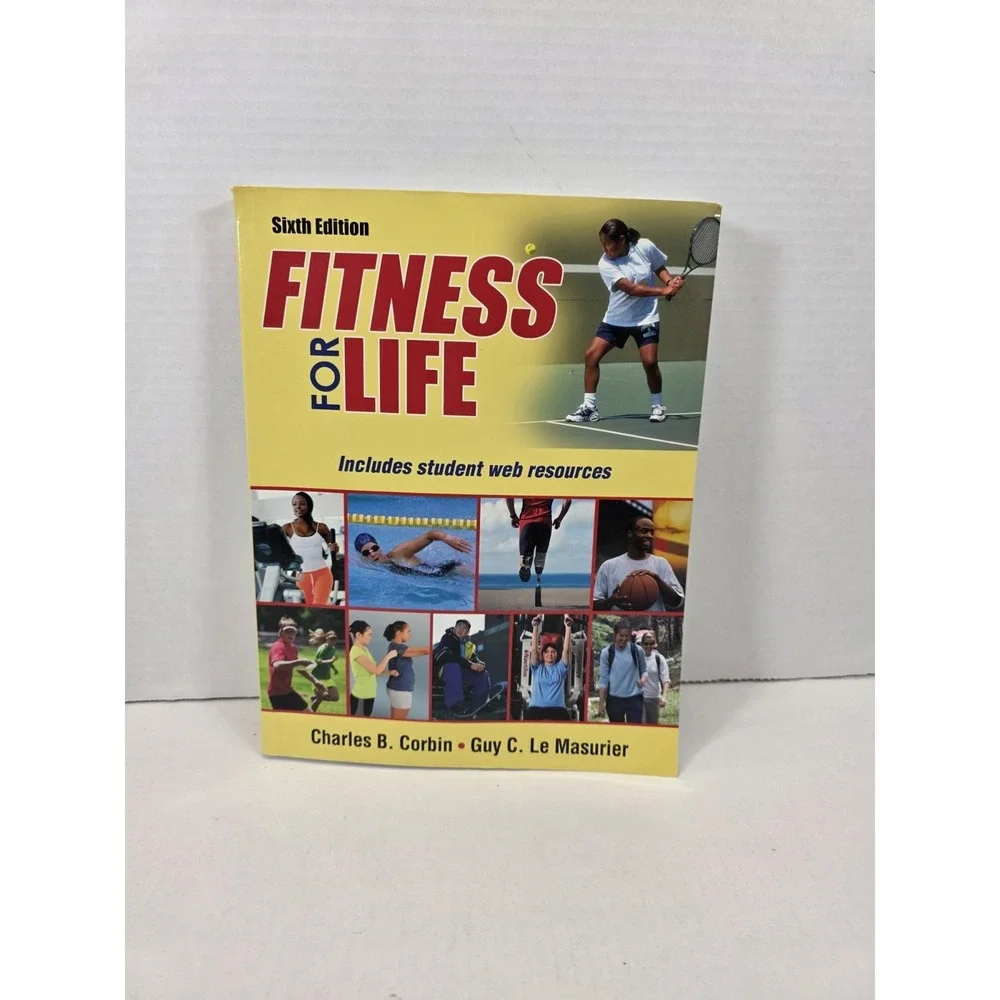 Fitness for Life by Charles B. Corbin & Guy C. Le Masurier Hardcover